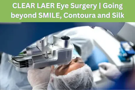 CLEAR LAER Eye Surgery