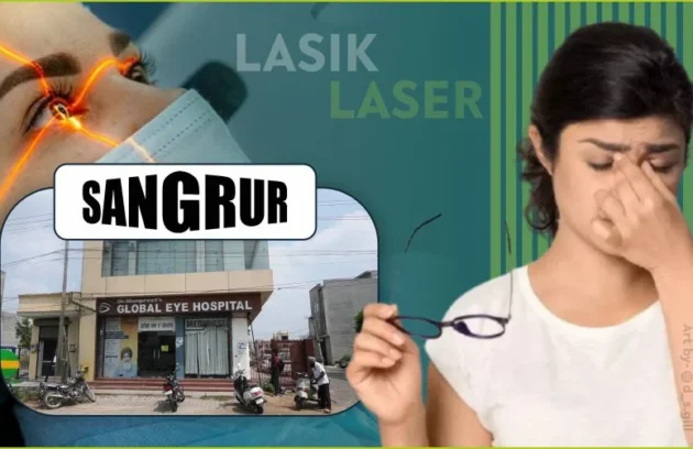 Best LASIK Surgery in Sangrur