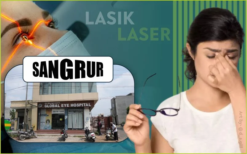 Best LASIK Surgery in Sangrur