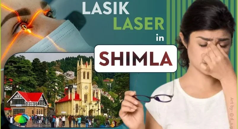 Best LASIK Surgery in Shimla